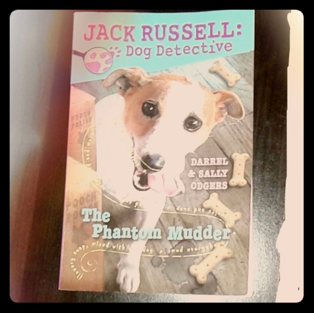 Jack Rissell Dog Detective The Phantom Mudder